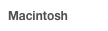 Macintosh